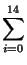 $\displaystyle \sum_{i=0}^{14}$