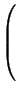 $\displaystyle \left(\vphantom{ \begin{array}{ccccccc} 1 & 0 & 0 & 1 \\ 0 & 0 & 1 & 0 \\ 0 & 1 & 0 & 0 \\ 1 & 0 & 0 & 0 \end{array}}\right.$